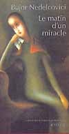 Le matin d'un miracle