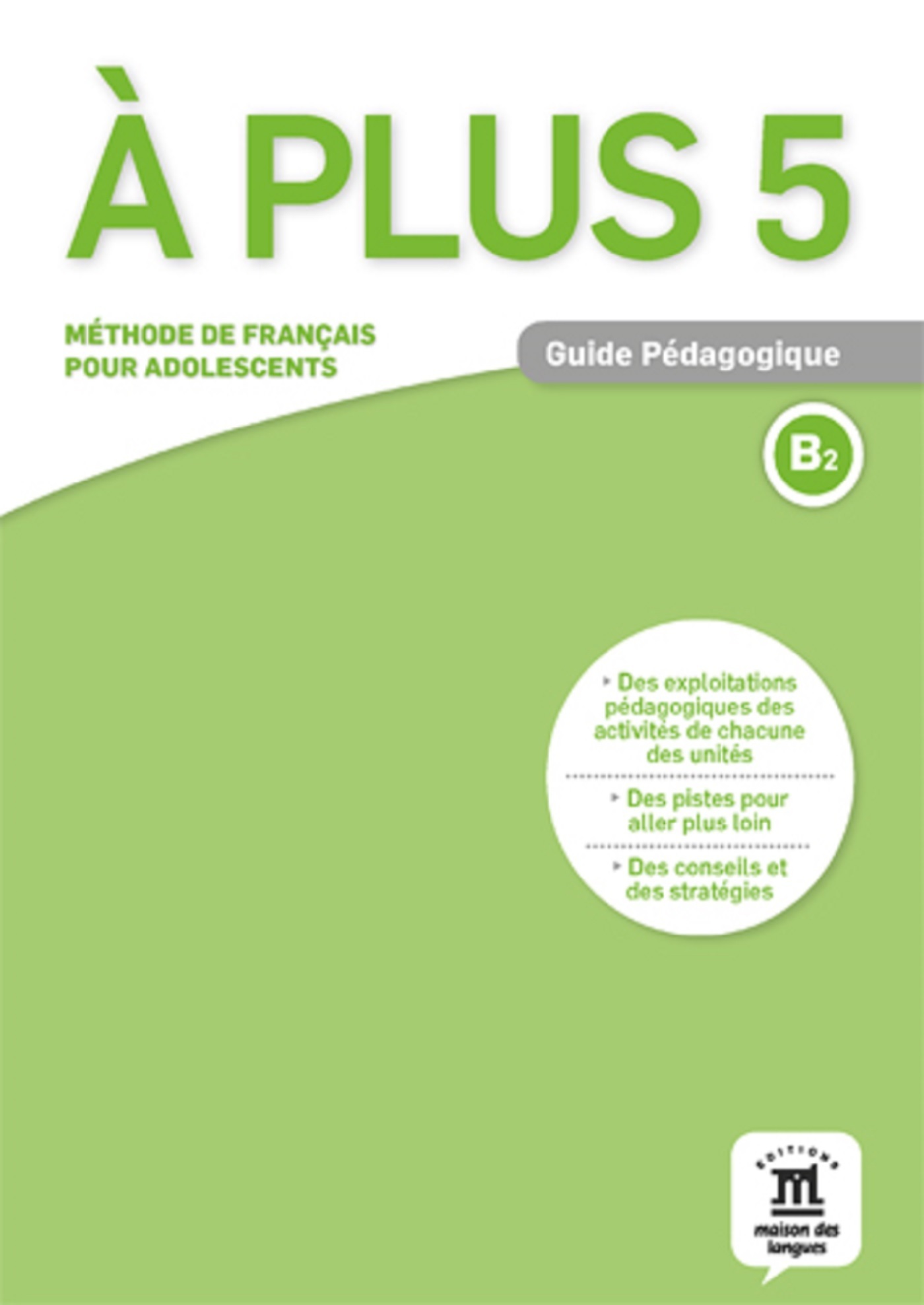 À plus ! 5 - Guide Pédagogique