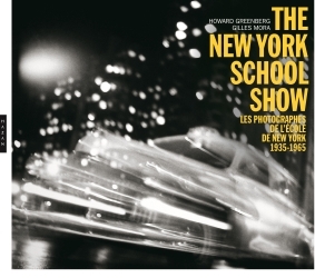 The New-York School Show - Les photographes de l'école de New York 1935-1965