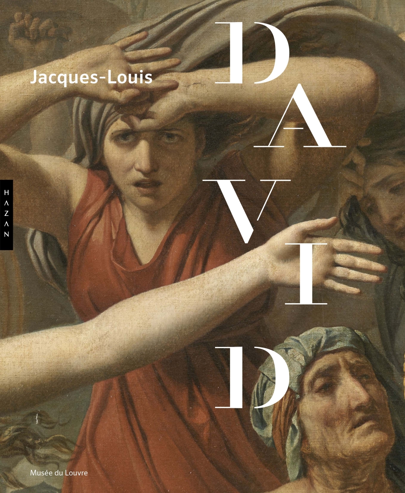 Jacques-Louis David (1748-1825). Catalogue officiel de l'exposition