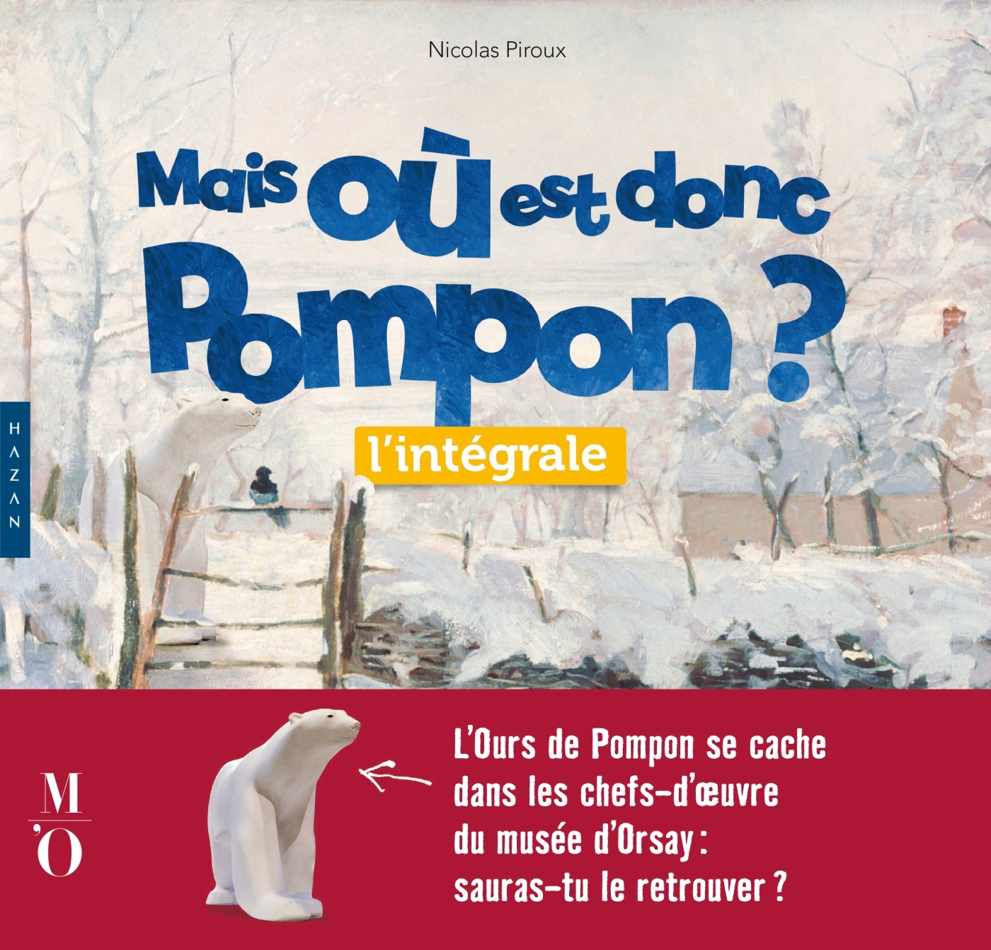 Mais où est donc Pompon ? l'intégrale