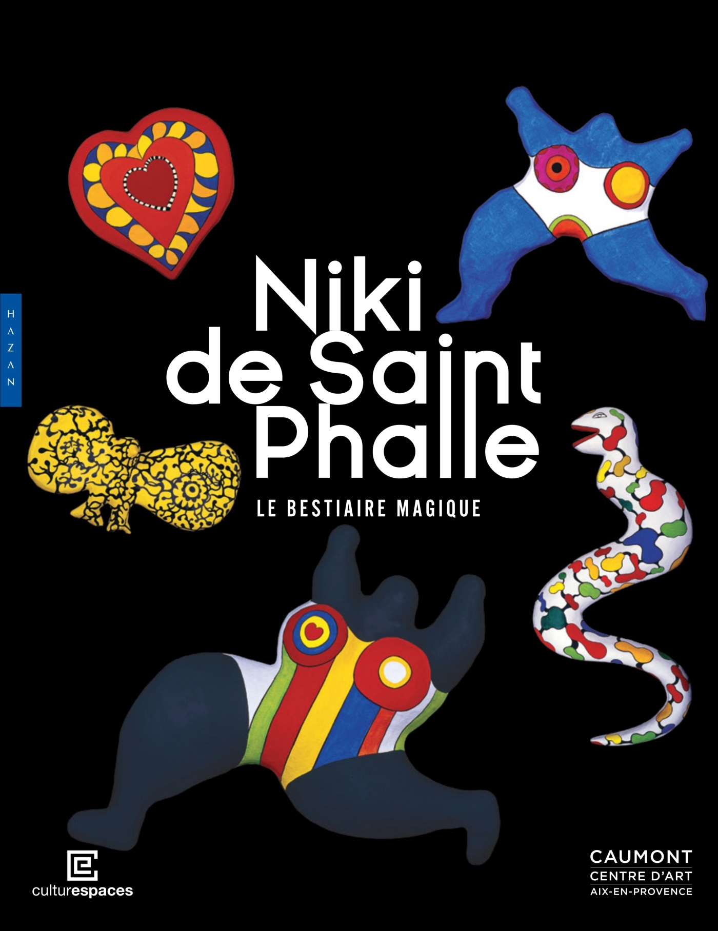 Niki de Saint Phalle Le bestiaire magique (catalogue officiel d'exposition)