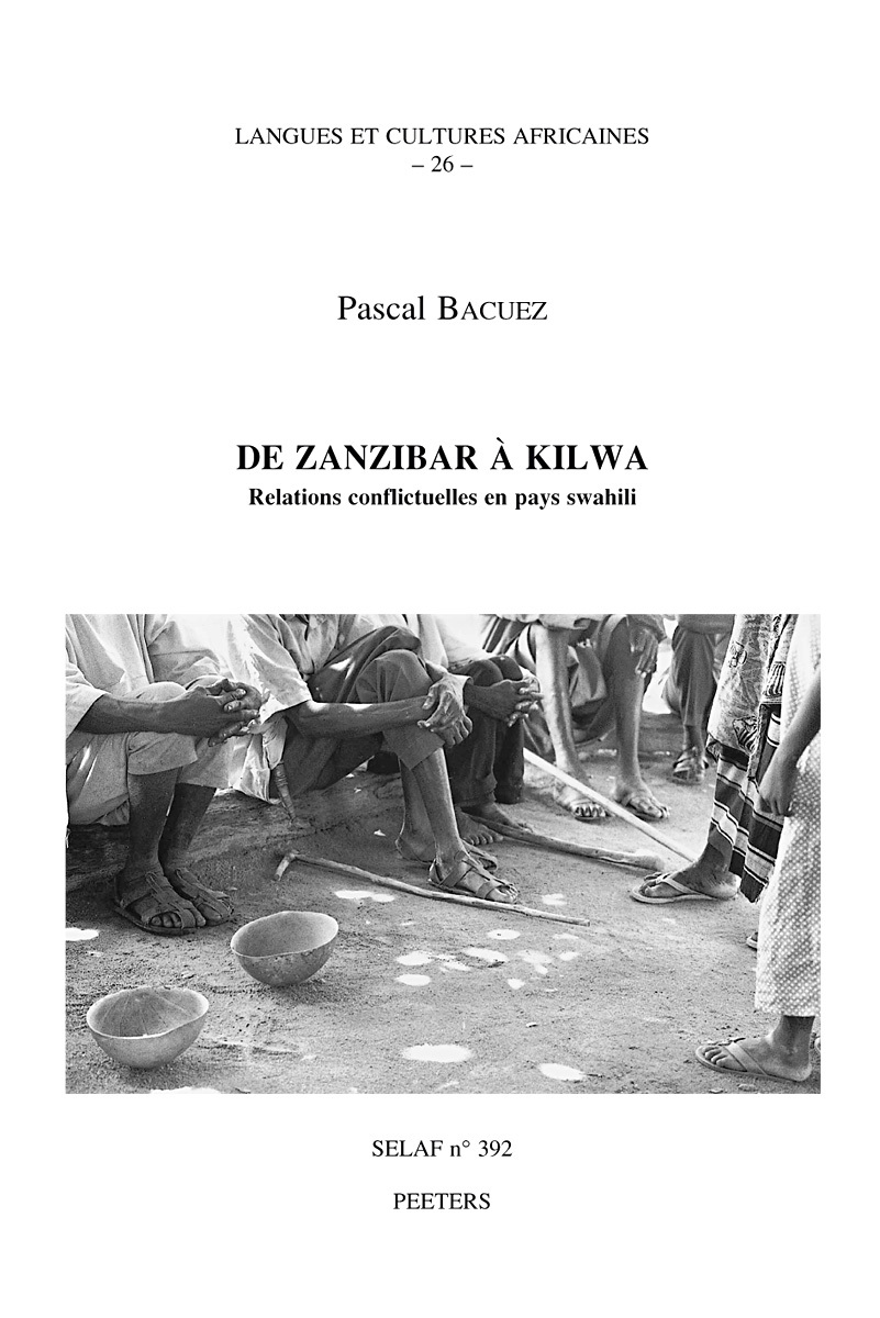 DE ZANZIBAR A KILWA RELATIONS CONFILECTUELLES EN PAYS SWAHILI