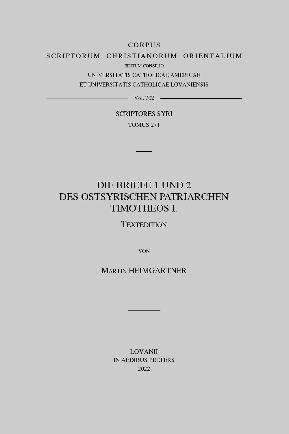 Die Briefe 1 und 2 des Ostsyrischen Patriarchen Timotheos I.