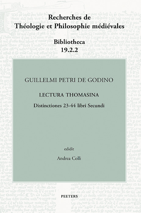 Guillelmi Petri de Godino Lectura Thomasina. Distinctiones 23-44 libri Secundi