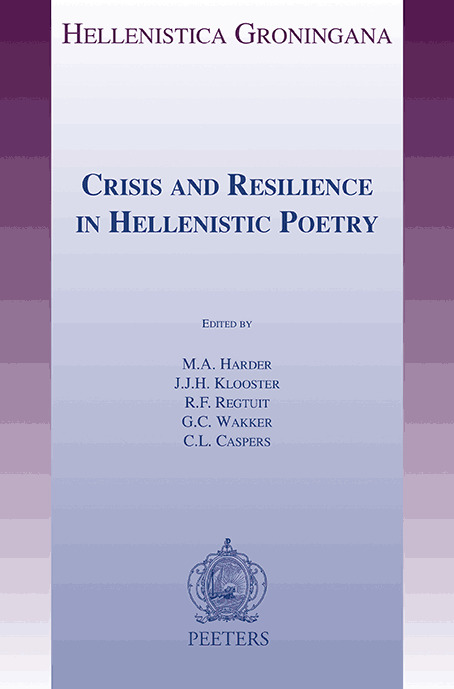 Crisis and Resilience in Hellenistic Poetry
