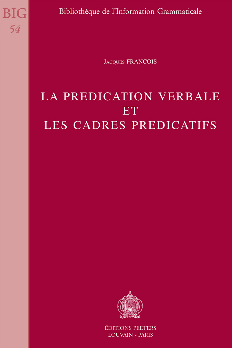 LA PREDICATION VERBALE ET LES CADRES PREDICATIFS