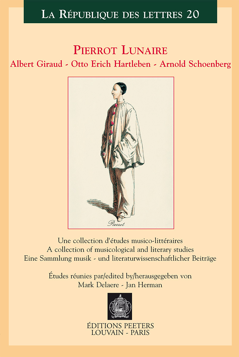 PIERROT LUNAIRE ALBERT GIRAUD - OTTO ERICH HARTLEBEN - ARNOLD SCHOENBERG