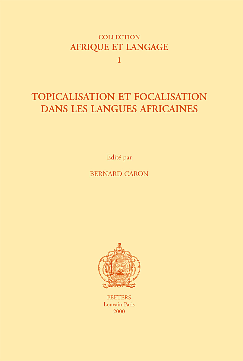 TOPICALISATION ET FOCALISATION DANS LES LANGUES AFRICAINES