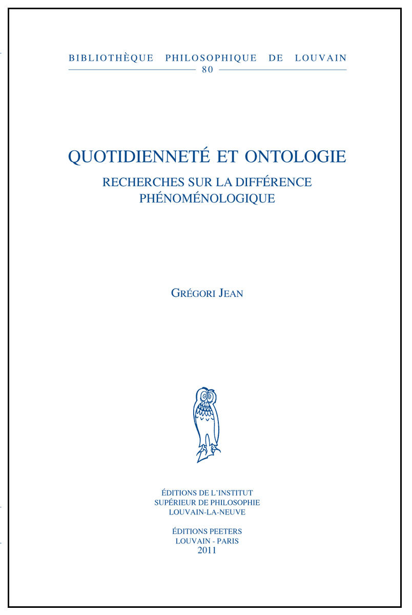 QUOTIDIENNETE ET ONTOLOGIE RECHERCHES SUR LES DIFFERENCES PHENOMENOLOGIQUES