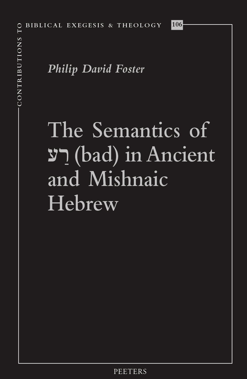 The Semantics of רַע (bad) in Ancient and Mishnaic Hebrew