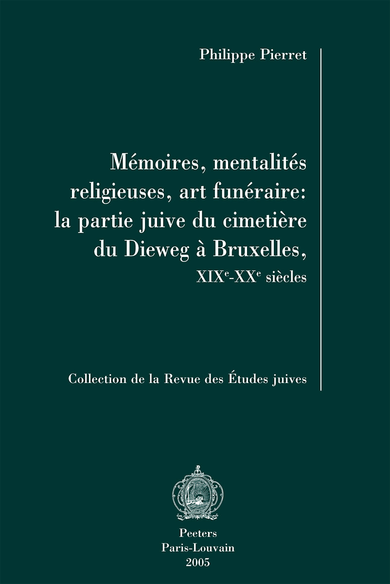 MEMOIRES, MENTALITES RELIGIEUSES, ART FUNERAIRE LA PARTIE JUIVE DU CIMETIERE DU DIEWEG