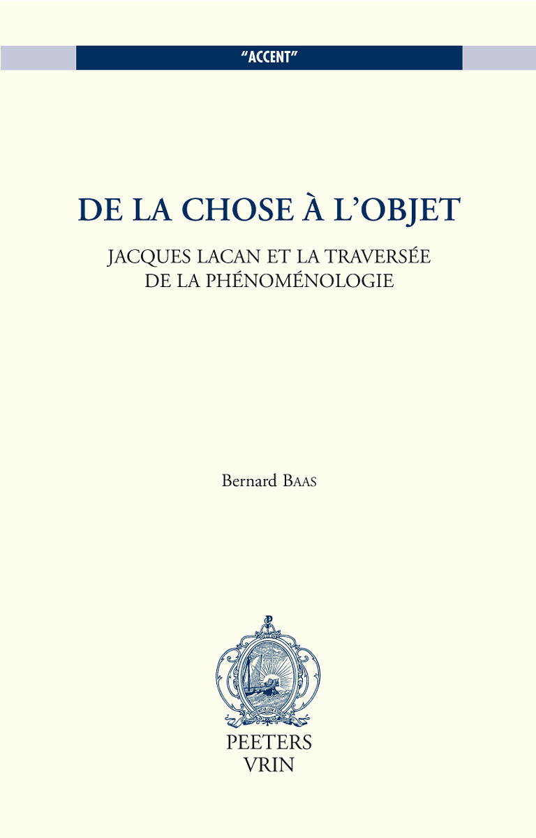 De la chose à l'objet - Jacques Lacan et la traversée de la phénoménologie