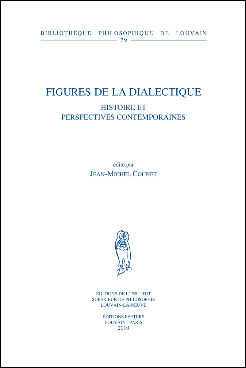 FIGURES DE LA DIALECTIQUE HISTOIRE ET PERSPECTIVES CONTEMPORAINES