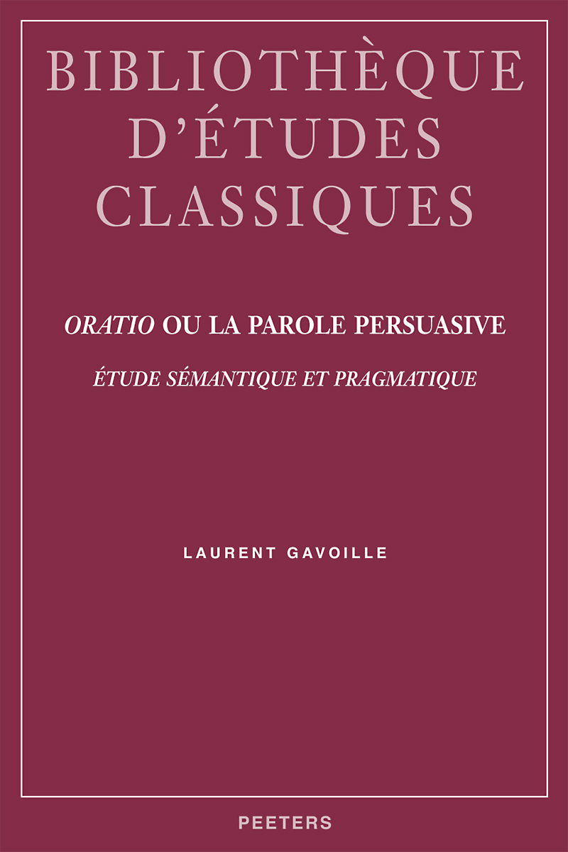 ORATIO OU LA PAROLE PERSUASIVE