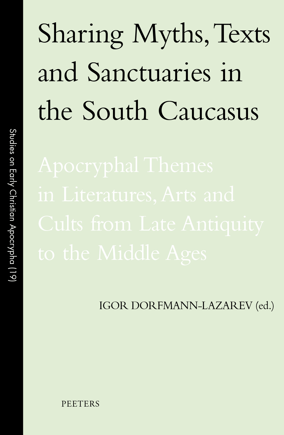 Sharing Myths, Texts and Sanctuaries in the South Caucasus: