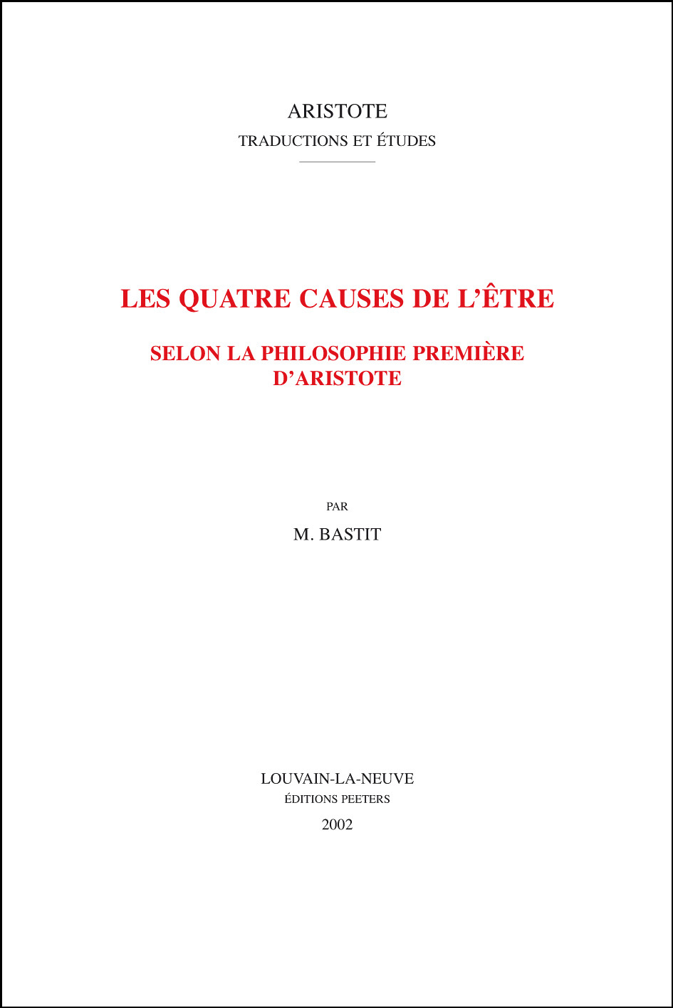 LES QUATRE CAUSES DE L ETRE SELON LA PHILOSOPHIE PREMIERE D ARISTOTE