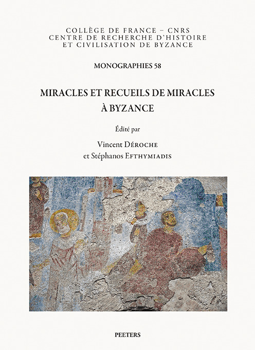 Miracles et recueils de miracles à Byzance