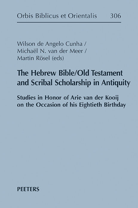 The Hebrew Bible/Old Testament and Scribal Scholarship in Antiquity