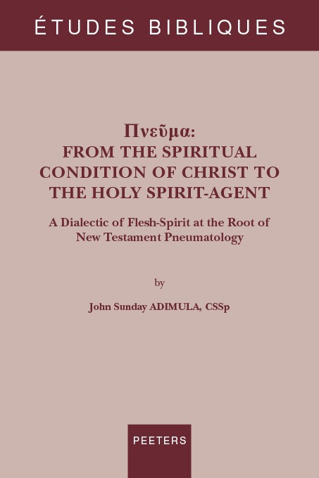 Pneuma: From the Spiritual Condition of Christ to the Holy Spirit-Agent
