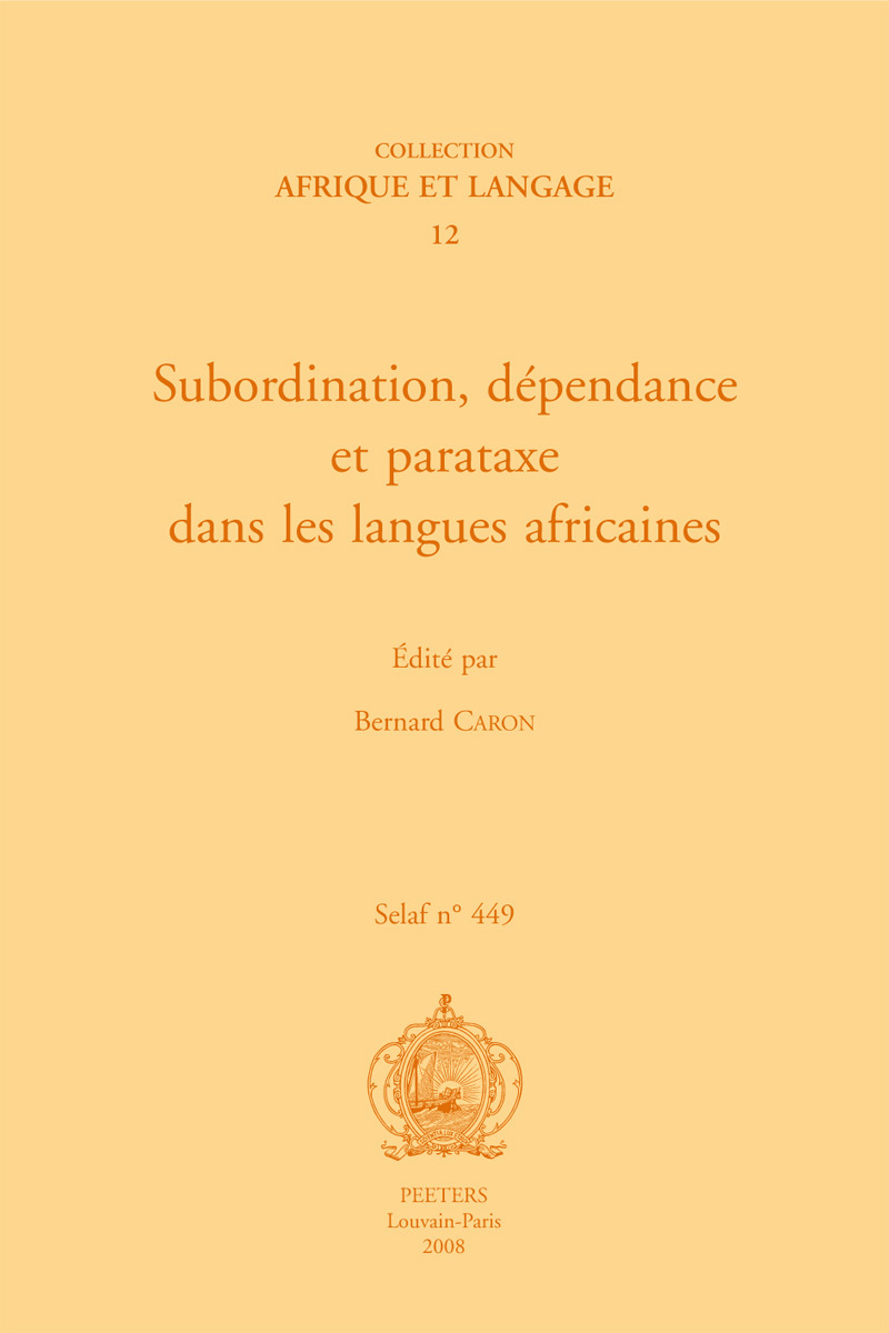 SUBORDINATION, DEPENDANCE ET PARATAXE DANS LES LANGUES AFRICAINES