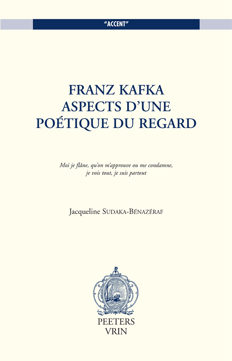 FRANZ KAFKA ASPECTS D'UNE POETIQUE DU REGARD