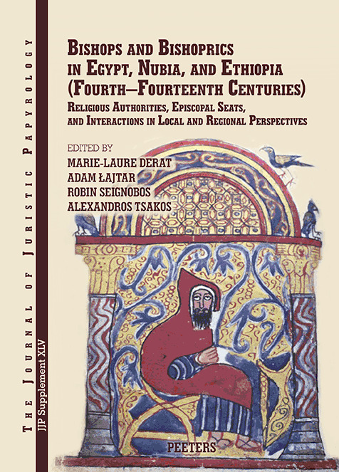 Bishops and Bishoprics in Egypt, Nubia, and Ethiopia (Fourth-Fourteenth Centuries)