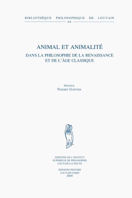 Animal et animalité dans la philosophie de la Renaissance et de l'Âge Classique