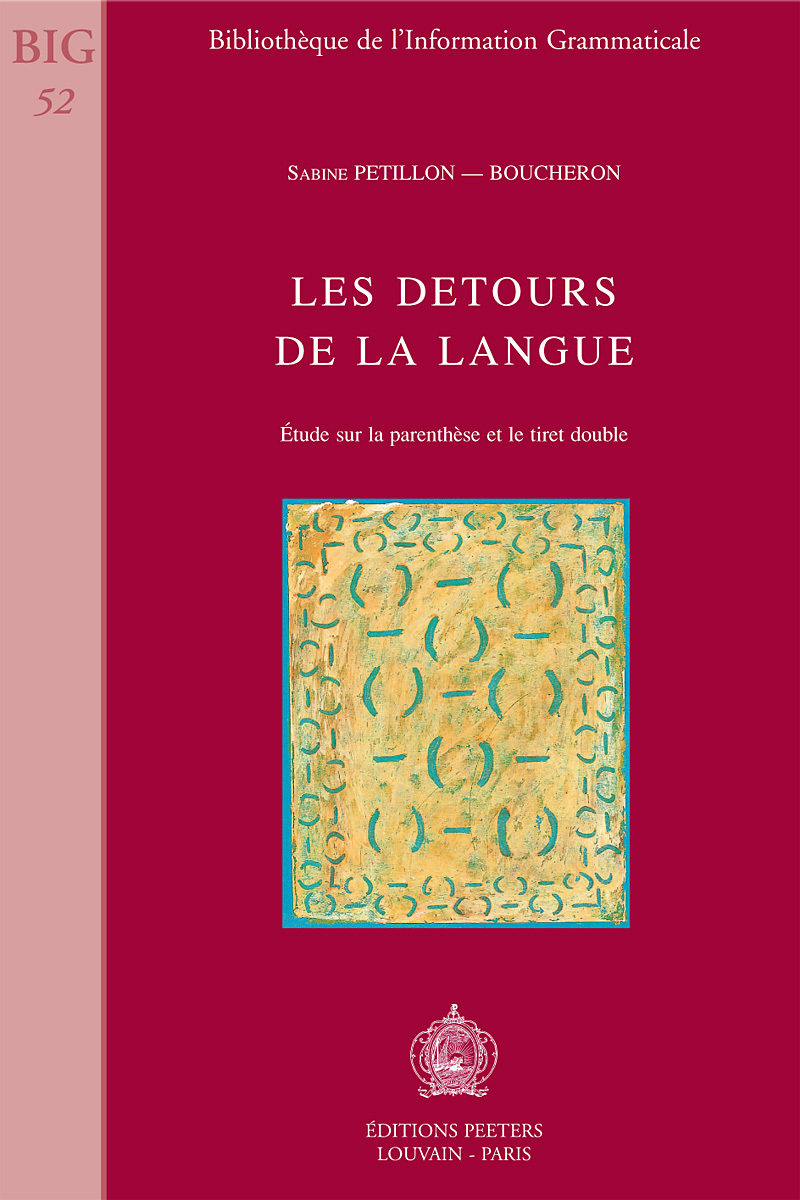 LES DETOURS DE LA LANGUE ETUDE SUR LA PARENTHESE ET LE TIRET DOUBLE