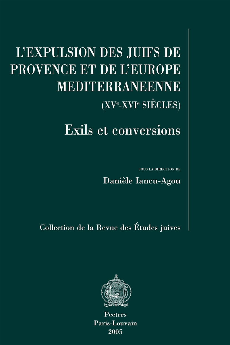 L'EXPULSION DES JUIFS DE PROVENCE ET DE L'EUROPE MEDITERRANEENNE