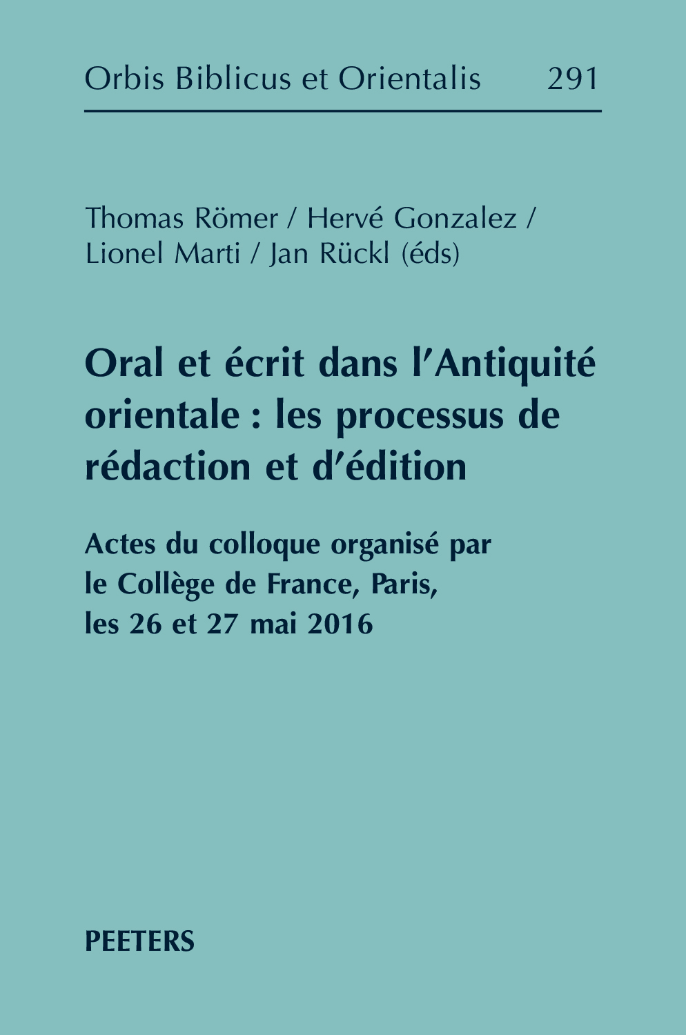 Oral et écrit dans l'Antiquité orientale: les processus de rédaction et d'édition