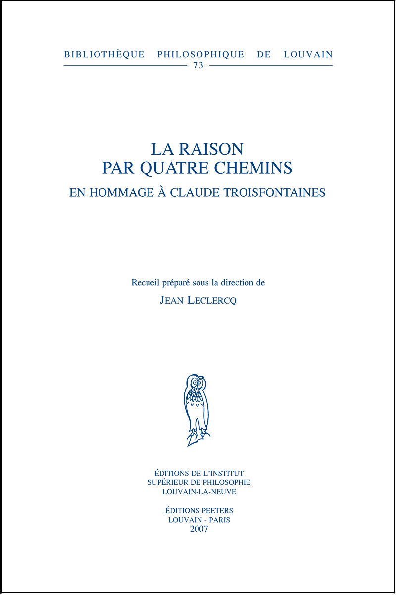 LA RAISON PAR QUATRE CHEMINS EN HOMMAGE A CLAUDE TROISFONTAINES