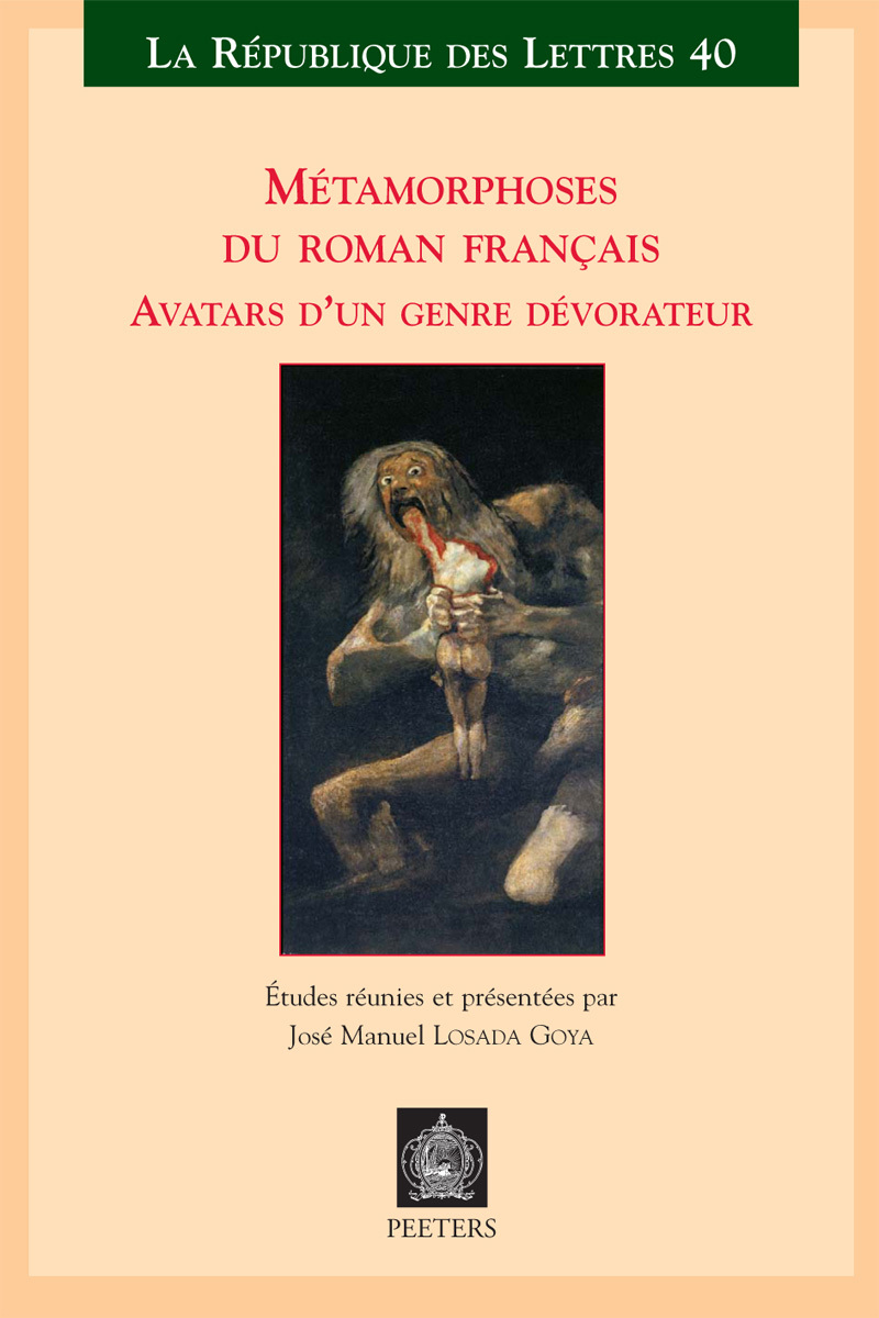 METAMORPHOSES DU ROMAN FRANCAIS AVATARS D UN GENRE DEVORATEUR