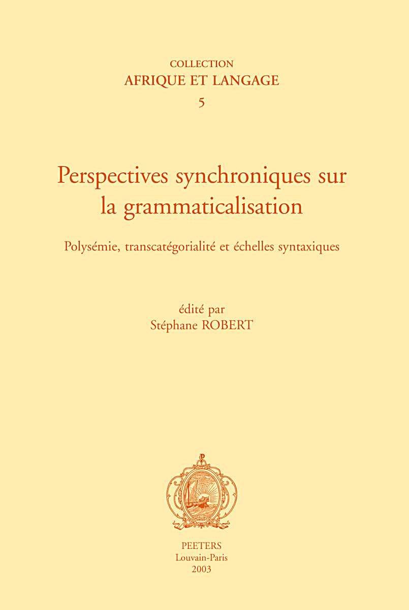 PERSPECTIVES SYNCHRONIQUES SUR LA GRAMMATICALISATION