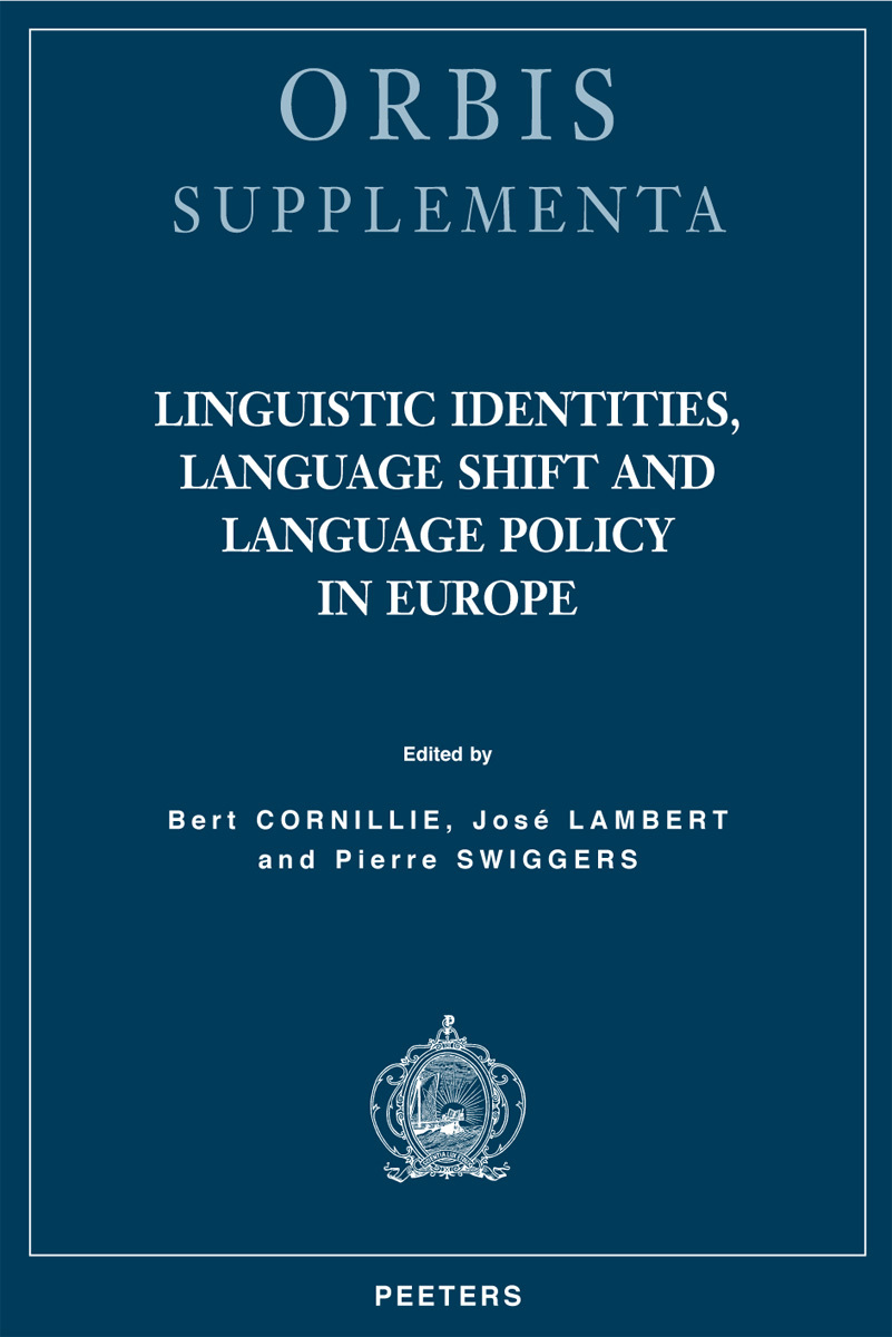 LINGUISTIC IDENTITIES, LANGUAGE SHIFT AND LANGUAGE POLICY IN EUROPE