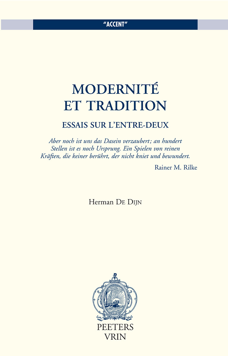 MODERNITE ET TRADITION ESSAIS SUR L'ENTRE-DEUX