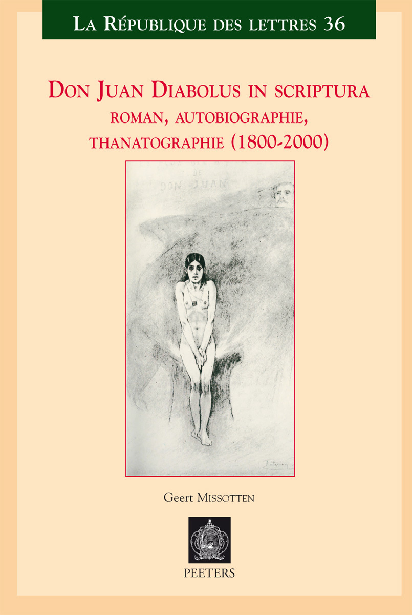 DON JUAN DIABOLUS IN SCRIPTURA ROMAN, AUTOBIOGRAPHIE, THANATOGRAPHIE (1800-2000)