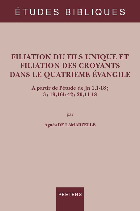 Filiation du Fils unique et filiation des croyants dans le quatrième évangile
