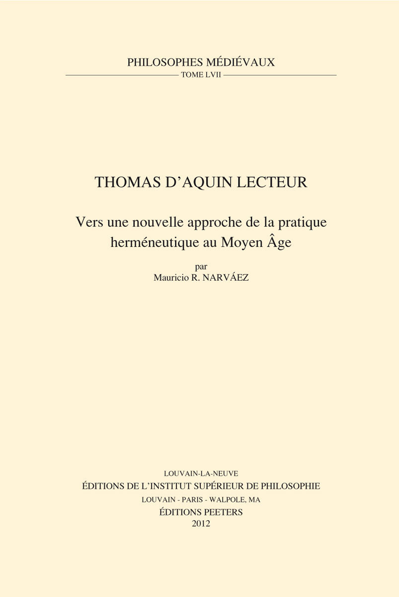 THOMAS D'AQUIN LECTEUR VERS UNE NOUVELLE APPROCHE DE LA PRATIQUE HERMENEUTIQUE AU MOYEN AGE
