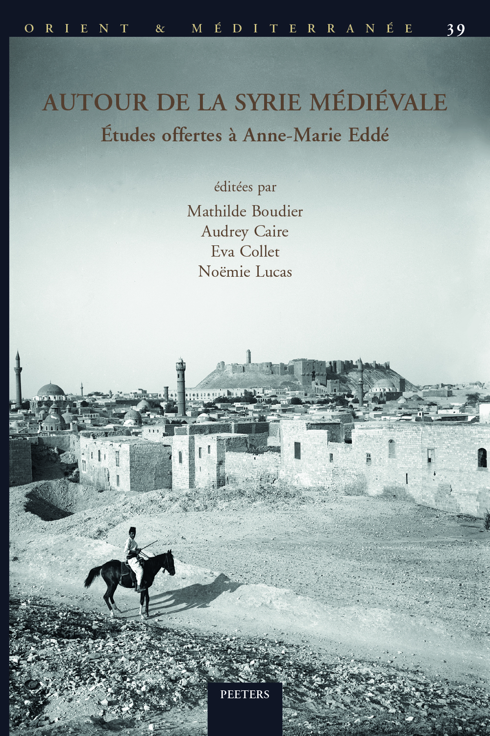 Autour de la Syrie médiévale