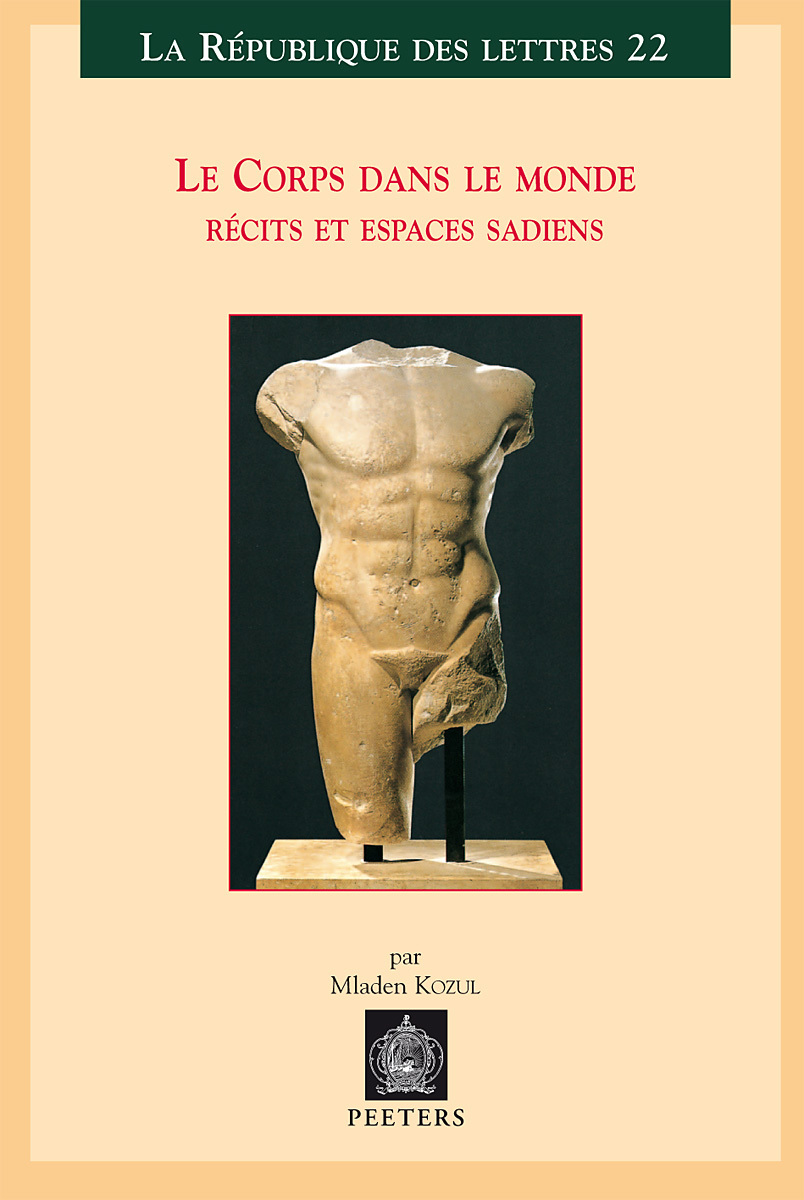 LE CORPS DANS LE MONDE RECITS ET ESPACES SADIENS