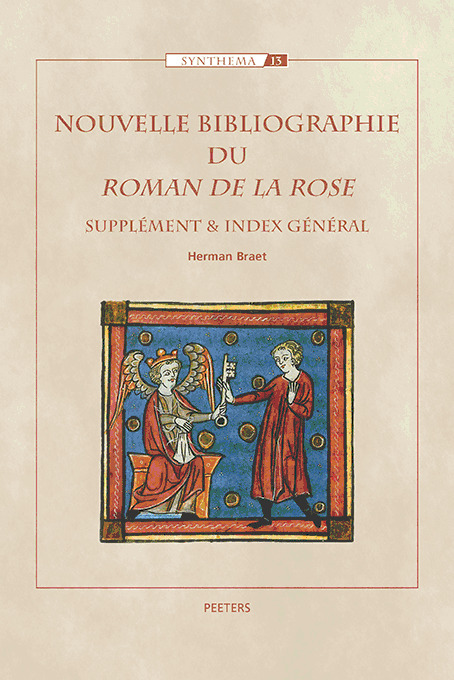 Nouvelle Bibliographie du "Roman de la Rose": Supplément et Index général