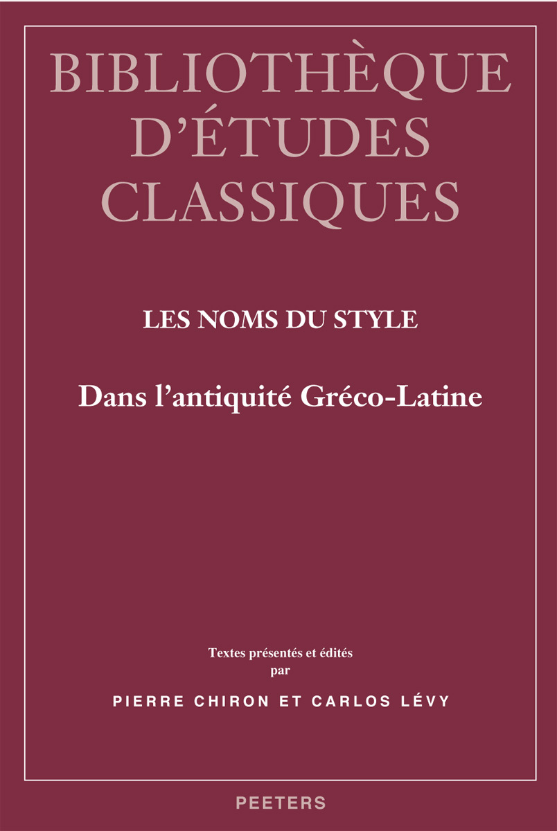 LES NOMS DU STYLE DANS L ANTIQUITE GRECO-LATINE