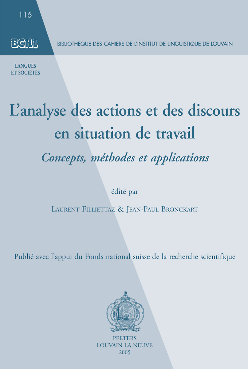 L ANALYSE DES ACTIONS ET DES DISCOURS EN SITUATION DE TRAVAIL