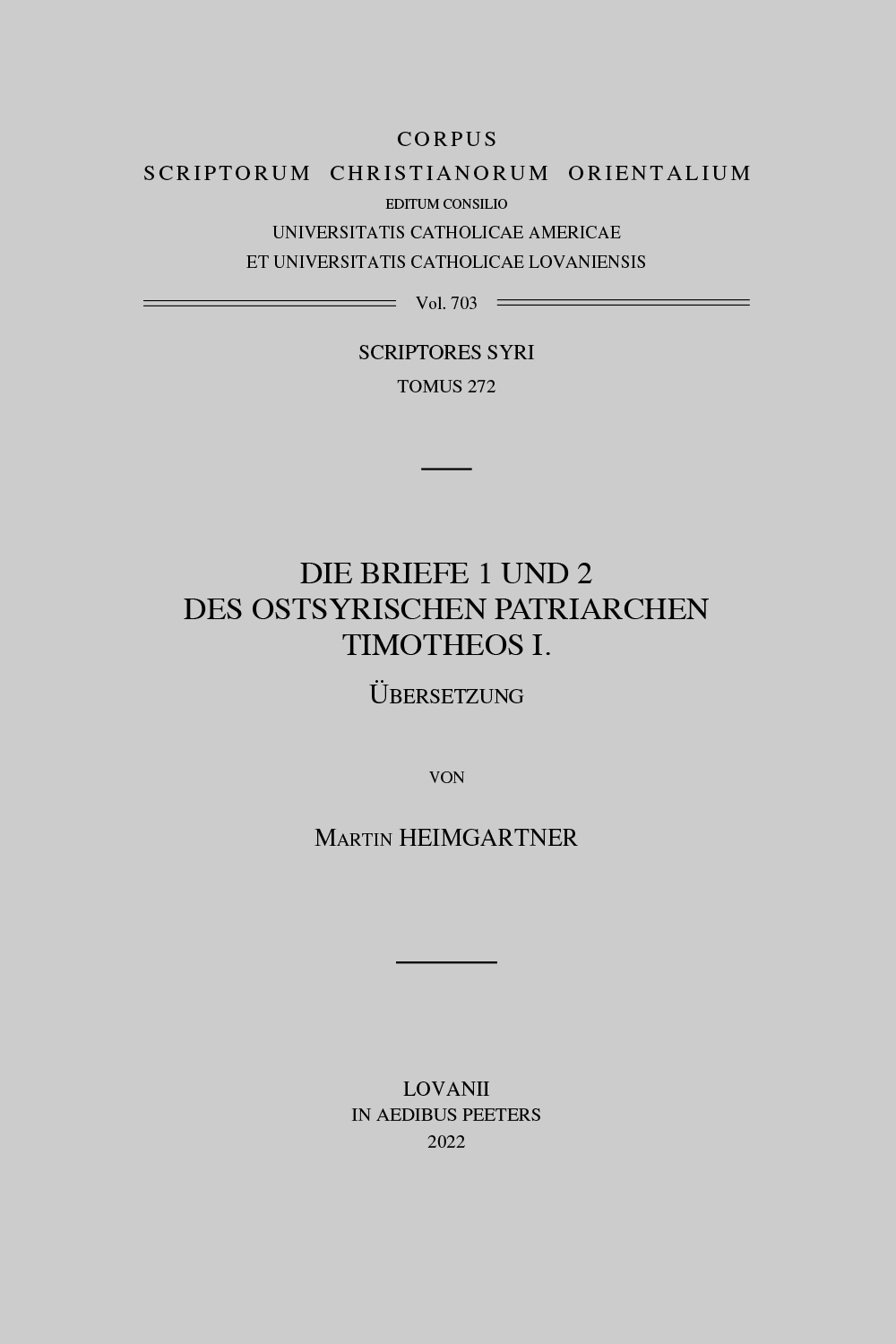 Die Briefe 1 und 2 des Ostsyrischen Patriarchen Timotheos I.
