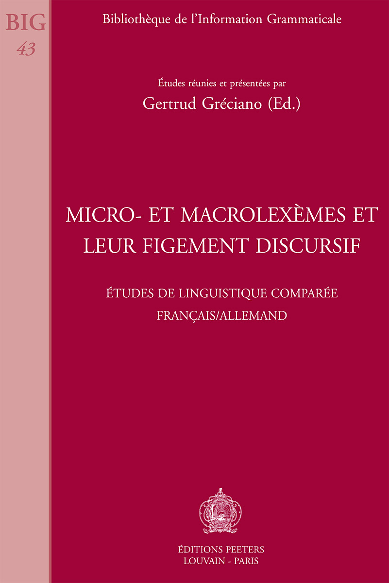 MICRO- ET MACROLEXEMES ET LEUR FIGEMENT DISCURSIF