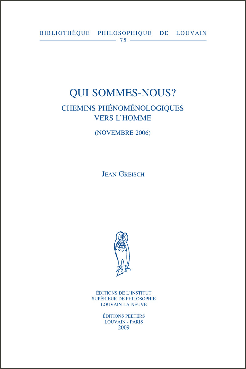 QUI SOMMES-NOUS? CHEMINS PHENOMENOLOGIQUES VERS L HOMME (NOVEMBRE 2006)