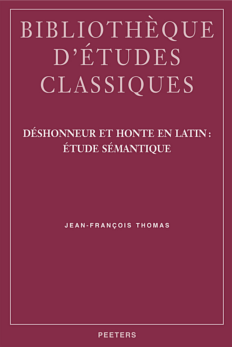 DESHONNEUR ET HONTE EN LATIN ETUDE SEMANTIQUE