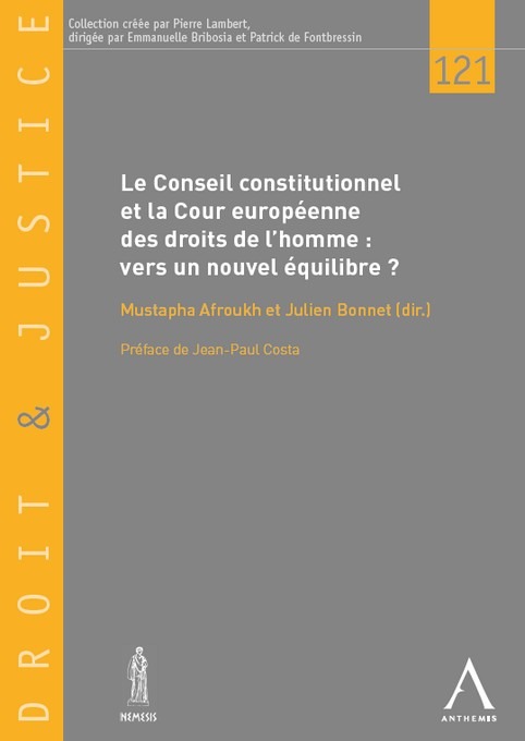 Conseil constitutionnel et Cour européenne des droits de l'homme - Vers un nouvel équilibre