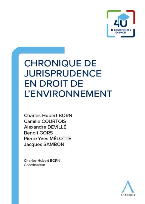 Chronique de jurisprudence en droit de l'environnement